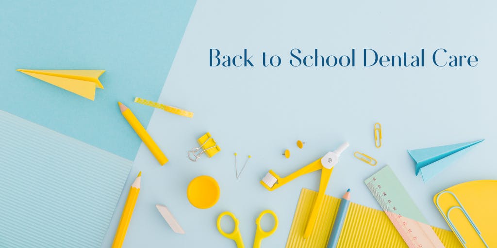 Back to School Dental Care: Tips for Parents and Kids